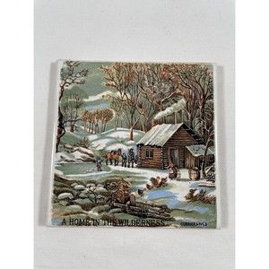 A Home In The Wilderness Currier & Ives Tile Made in Japan